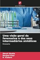 Uma visão geral da fenoxazina e dos seus intermediários sintéticos: Fenoxazina (Portuguese Edition) 3330502738 Book Cover