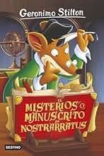 El misterioso manuscrito de Nostrarratus: Geronimo Stilton 3