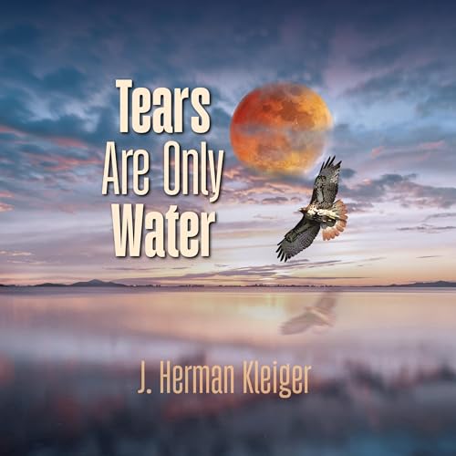 Tears Are Only Water | J. Herman Kleiger episode artwork