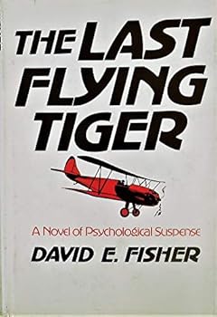 Hardcover The last flying tiger: A novel Book