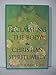 Reclaiming The Body In Christian Spirituality