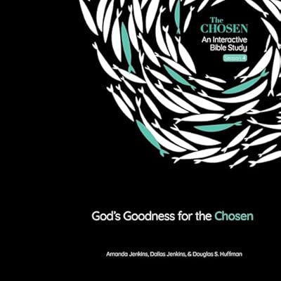 God's Goodness for the Chosen