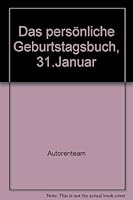 Das persönliche Geburtstagsbuch, 31.Januar 388971031X Book Cover