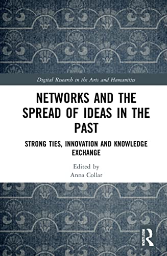 Networks and the Spread of Ideas in the Past (Digital