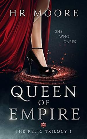 Queen of Empire (The Relic Trilogy Book 1)