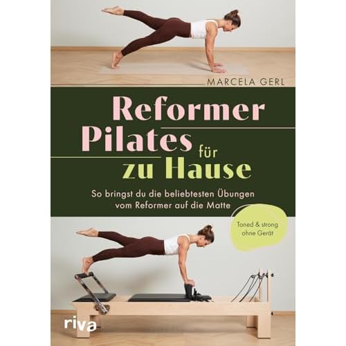 Reformer Pilates für zu Hause: So bringst du die beliebtesten Übungen vom Reformer auf die Matte | Toned & Strong ohne Gerät | Home-Workout für starken Core und Tiefenmuskulatur
