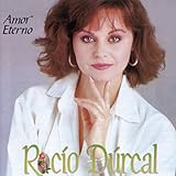 rocio durcal rancheras me gustas mucho  Amor Eterno