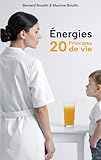 Énergies 20 Principes de vie (French Edition)