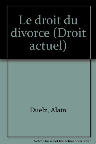Le droit du divorce