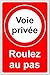 Voie privée Roulez au Pas - Panneau - Plaque Aluminium 3mm 300mm x 200mm