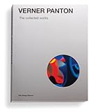  Verner Panton: The Collected Works