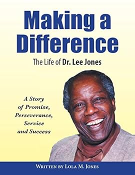 Paperback Making A Difference: The Life of Dr. Lee Jones Book