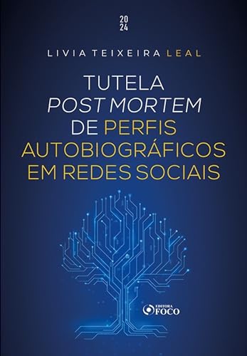 Tutela post mortem de perfis autobiográficos em redes sociais
