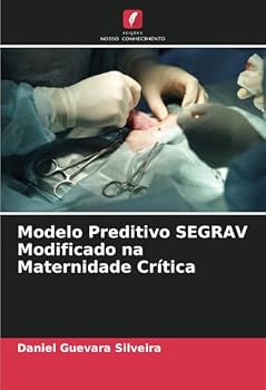 Paperback Modelo Preditivo SEGRAV Modificado na Maternidade Crítica [Portuguese] Book