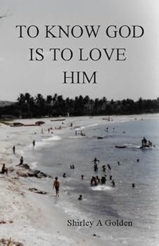 Paperback To Know God Is To Love Him Book