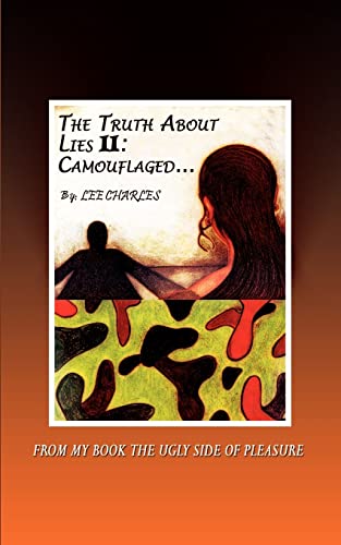 The Truth About Lies II: Camouflaged...