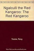 Ngalculli, the red kangaroo 0001843613 Book Cover