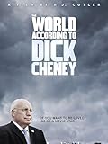 The World According To Dick Cheney