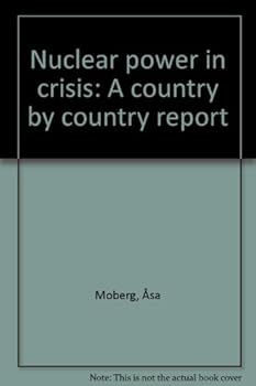 Unknown Binding Nuclear power in crisis: A country by country report Book