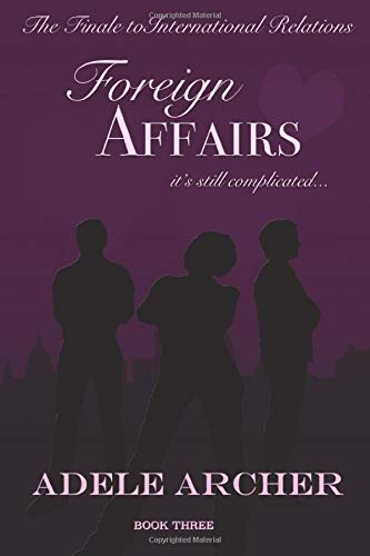 Foreign Affairs: International Relations III: Volume 3