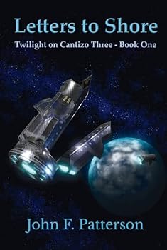 Hardcover Letters to Shore (Twilight on Cantizo Three) Book