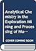 Analytical Chemistry in the Exploration Mining and Processing of Materials: Invited Lectures Presented at the Second International Symposium on ... Mining, and Processing of Materials, held
