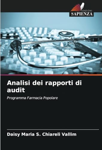 Analisi dei rapporti di audit: Programma Farmacia Popolare (Italian Edition)