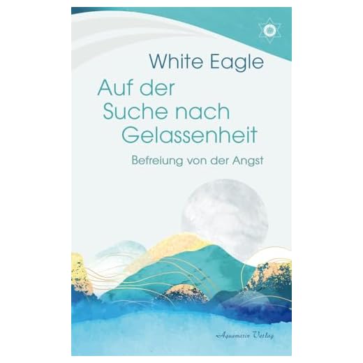 Auf der Suche nach Gelassenheit – Befreiung von der Angst