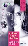  97 formas de decir \"te quiero\" (Castellano - JUVENIL - PARALELO CERO)