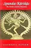 Spanda-Karikas: The Divine Creative Pulsation