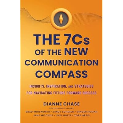 The 7 C's of The New Communication Compass