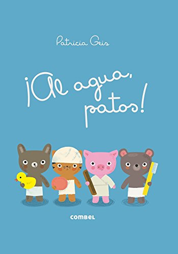 ¡Al agua, patos!: 4 (Los Dudús) ¡Al agua, patos!: 4 (Los Dudús)
