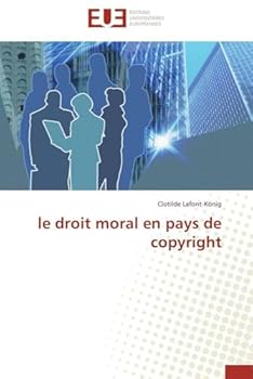 Paperback Le droit moral en pays de copyright [French] Book
