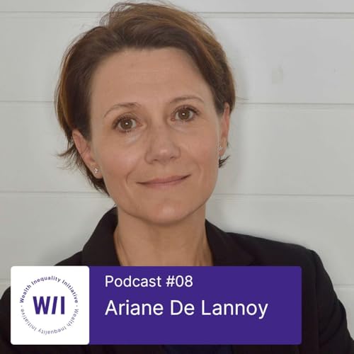 Ariane De Lannoy &ndash; Facing the Risks of Wealth Inequality