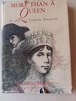 More than a queen;: The story of Josephine Bonaparte 039492049X Book Cover