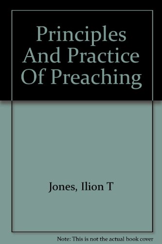 Principles and Practice of Preaching B000V88H4W Book Cover