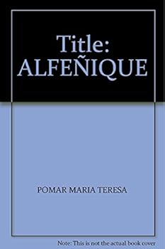 Paperback Title: ALFEÑIQUE [Spanish] Book