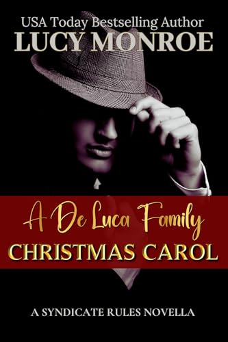 A De Luca Family Christmas Carol: A Mafia Holiday Novella of Love, Legacy & Loyalty (Syndicate Rules Book 8) (English Edition)