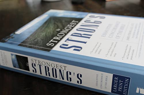 Image of The Strongest Strong's Exhaustive Concordance of the Bible Larger Print Edition: The Most Accurate and Complete Strong's