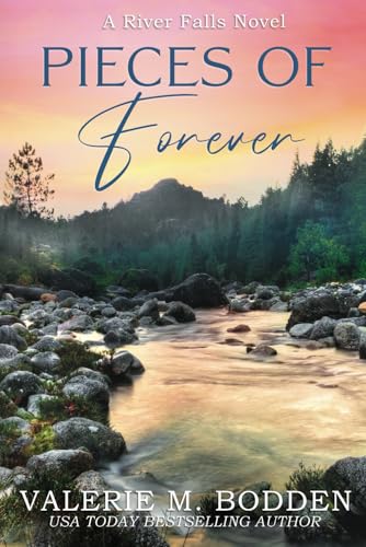 Pieces of Forever: A Christian Romance (River Falls)