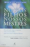 Nossos Filhos Nossos Mestres 8573021829 Book Cover