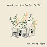  Habit Yourself to the Dazzle