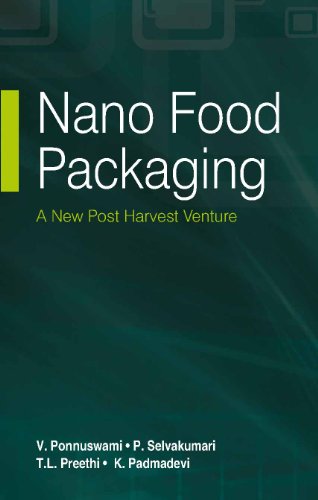 Nano Food Packaging : A New Post Harvest Venture [Hardcover] [Jan 01, 2012] Ponnuswami, V Et al