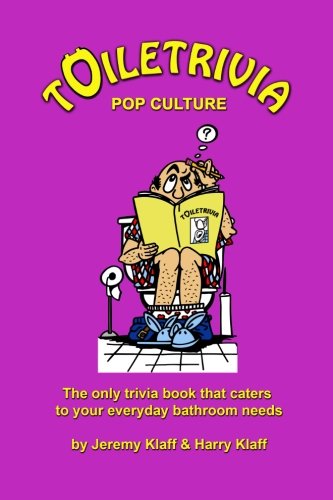 Pop Culture & Entertainment: The Only Trivia Book That Caters to Your Everyday Bathroom Needs (Toiletrivia)