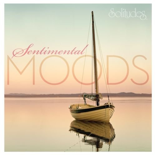 SOLITUDES - SENTIMENTAL MOODS [Audio CD] SOLITUDES