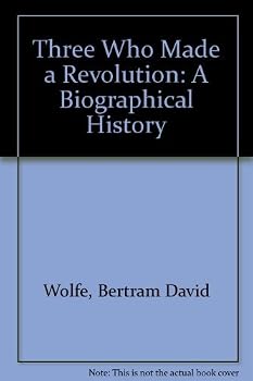 Hardcover Three Who Made a Revolution: A Biographical History Book