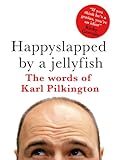 Happyslapped by a Jellyfish