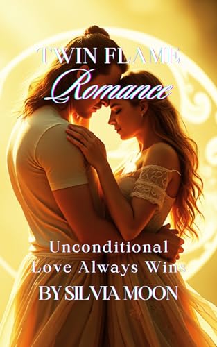 Twin Flame Romance: Unconditional Love Always Wins