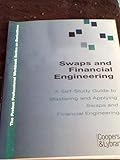  Swaps and Financial Engineering: A Self-Study Guide to Mastering and Applying Swaps and Financial Engineering (Probus Professional Workbook Series O)