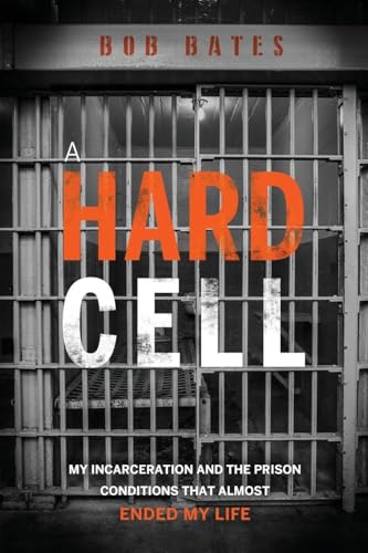 A Hard Cell: My Incarceration And The Prison Conditions That Almost Ended My Life für 18,60 EUR bei amazon.de Bild: A Hard Cell: My Incarceration And The Prison Conditions That Almost Ended My Life für 18,60 EUR bei amazon.de